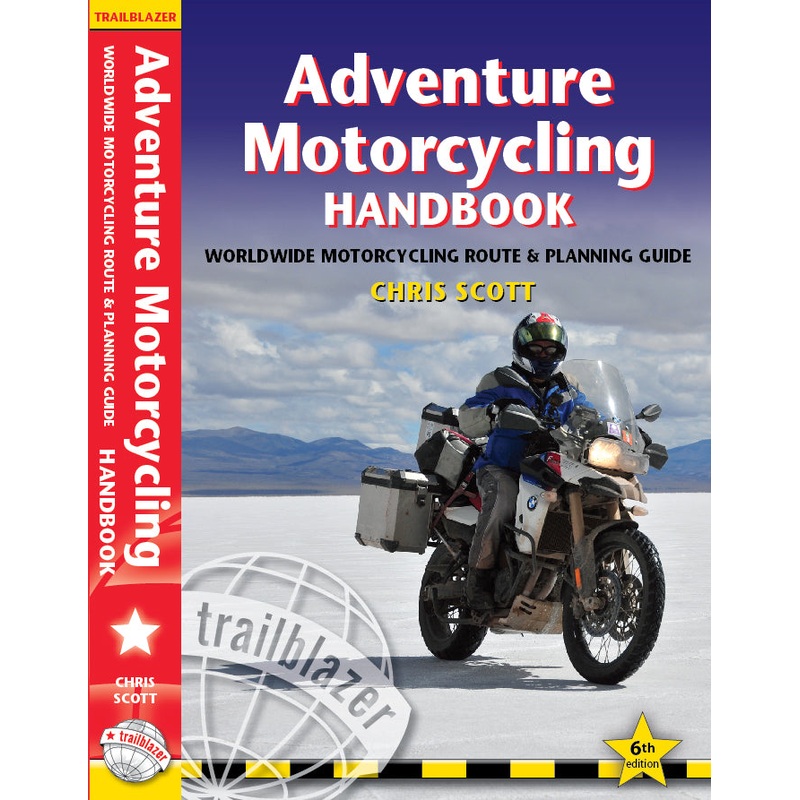 Adventure Motorcycling Handbook by Chris Scott