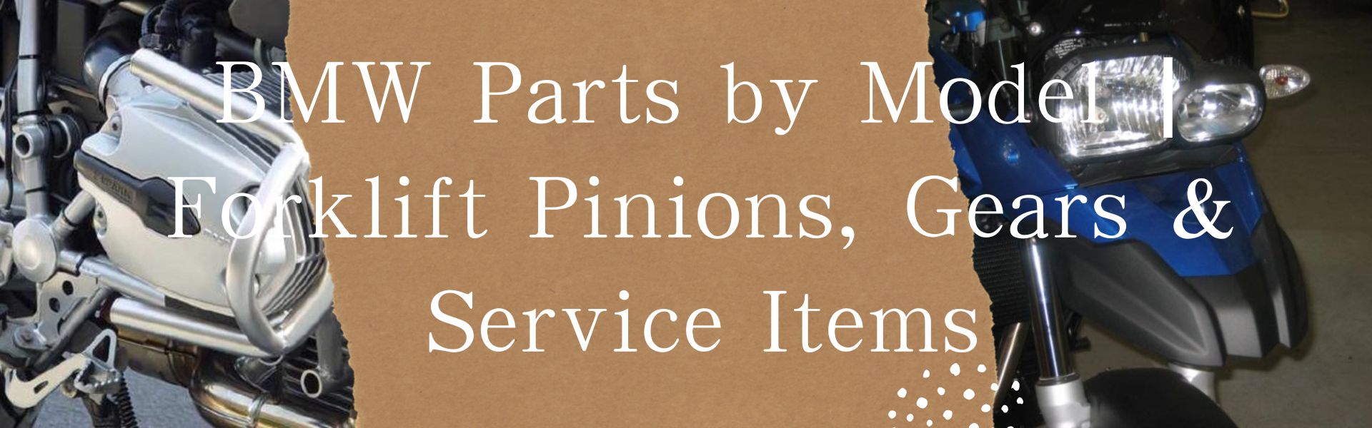 BMW Parts by Model | Forklift Pinions, Gears & Service Items